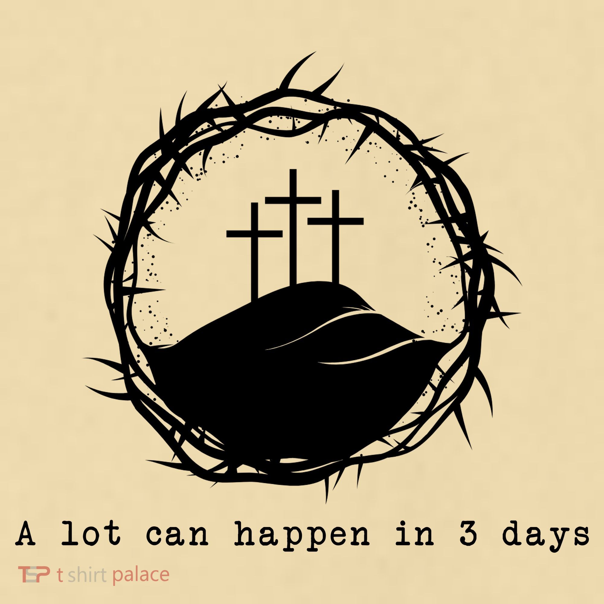 A Lot Can Happen In 3 Days T-Shirt