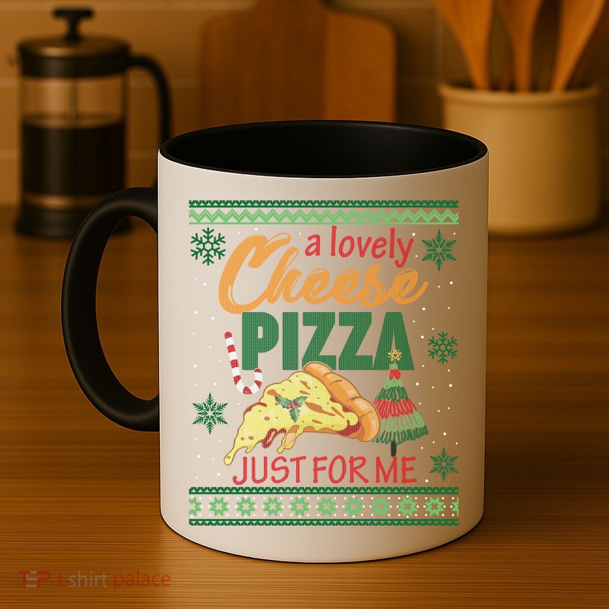 A Lovely Cheese Pizza Just For Me Alone Home Christmas Gift Coffee Mug