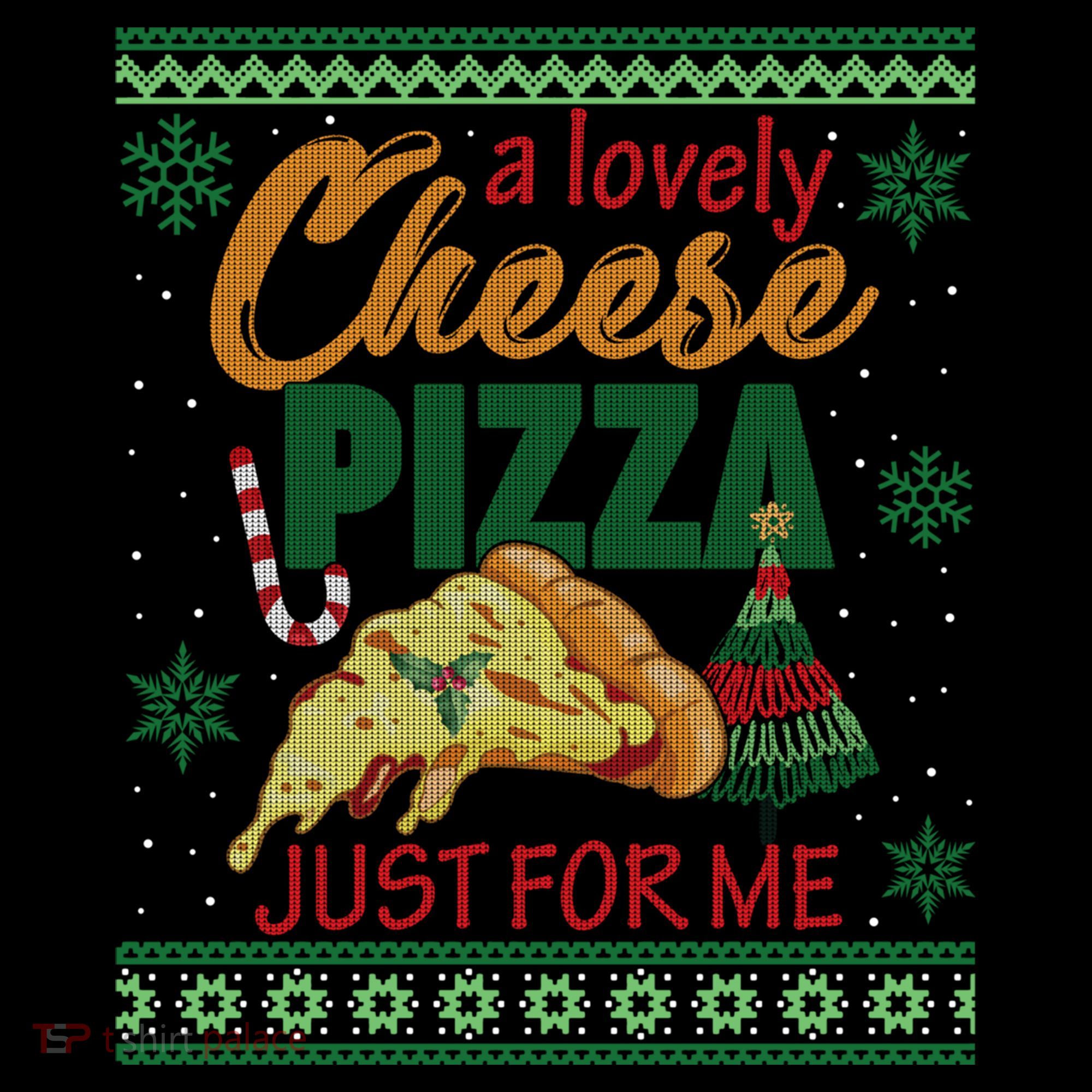 A Lovely Cheese Pizza Just For Me Alone Home Christmas Gift Coffee Mug