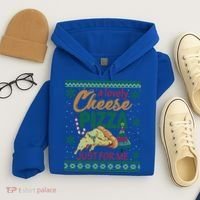 A Lovely Cheese Pizza Just For Me Alone Home Christmas Gift Hoodie thumb 4