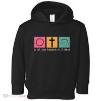 A Lot Can Happen In 3 Days Easter Toddler Hoodie thumb 0