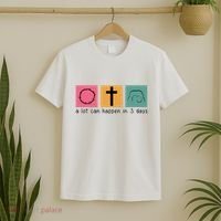 A Lot Can Happen In 3 Days Easter T-Shirt thumb 2