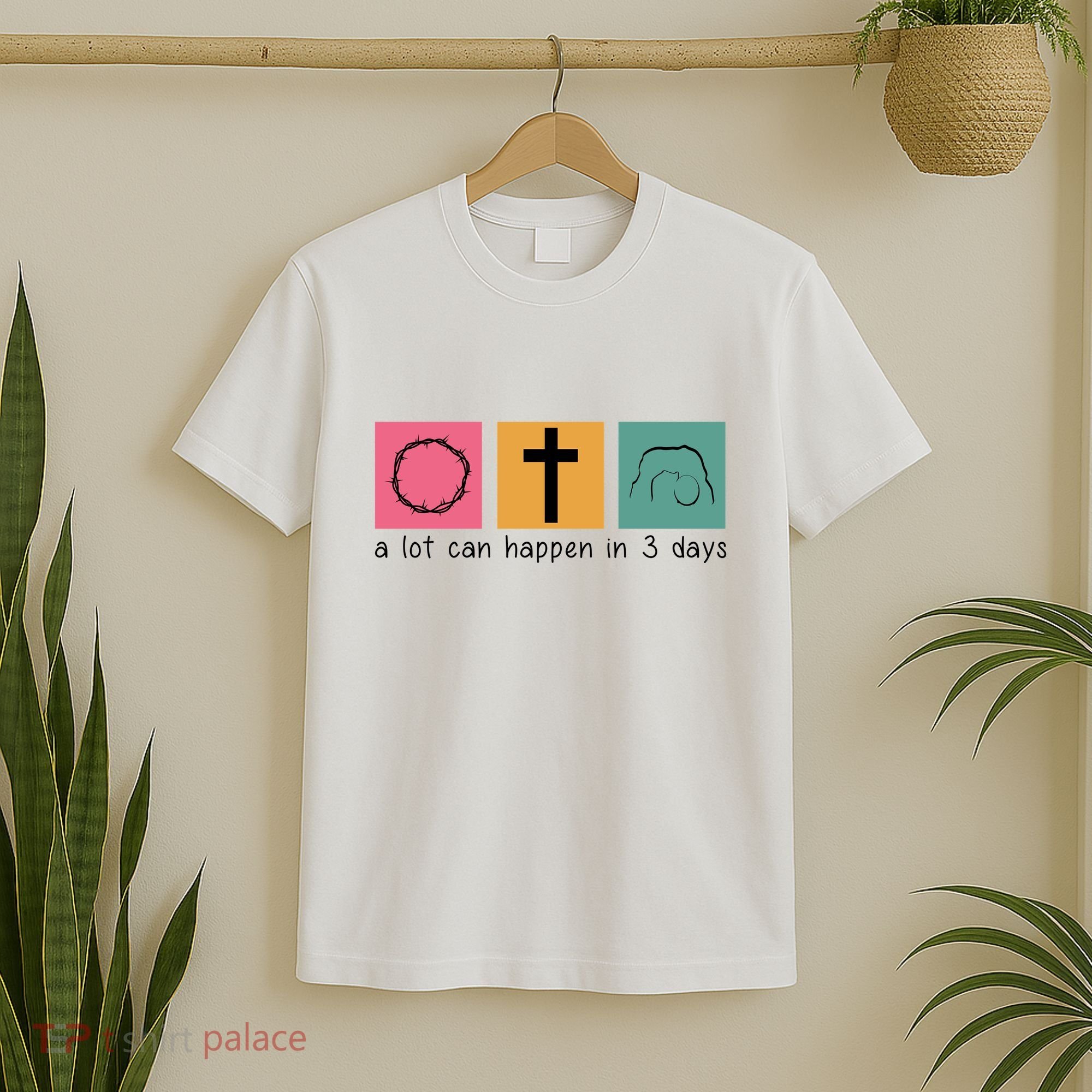 A Lot Can Happen In 3 Days Easter T-Shirt