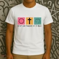 A Lot Can Happen In 3 Days Easter T-Shirt thumb 3