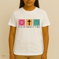 A Lot Can Happen In 3 Days Easter T-Shirt thumb 4