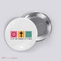 A Lot Can Happen In 3 Days Easter Button thumb 0