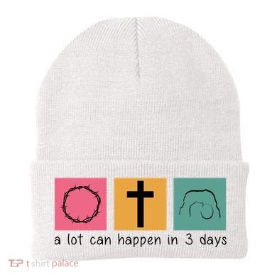 A Lot Can Happen In 3 Days Easter Beanie