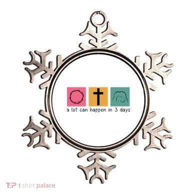 A Lot Can Happen In 3 Days Easter Ornament