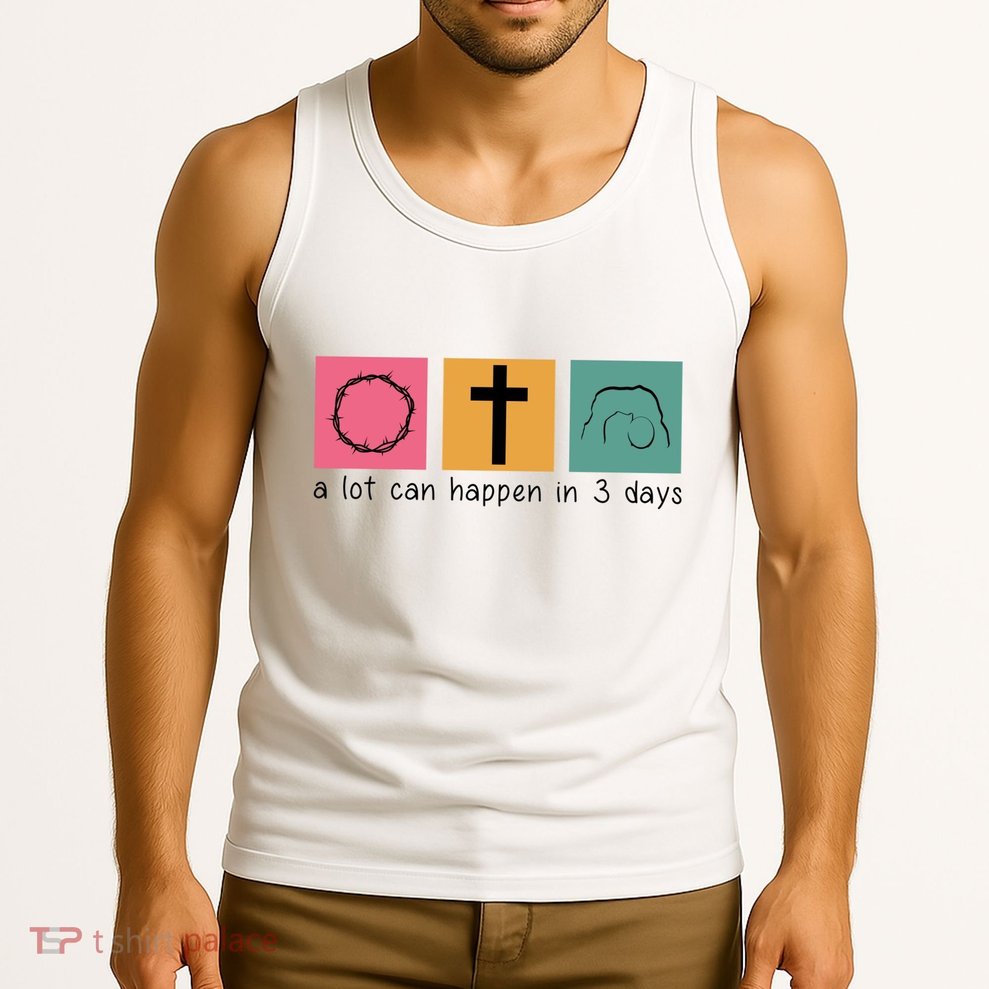A Lot Can Happen In 3 Days Easter Tank Top