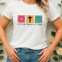 A Lot Can Happen In 3 Days Easter Women's T-Shirt thumb 2
