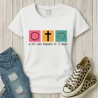 A Lot Can Happen In 3 Days Easter Women's T-Shirt thumb 3