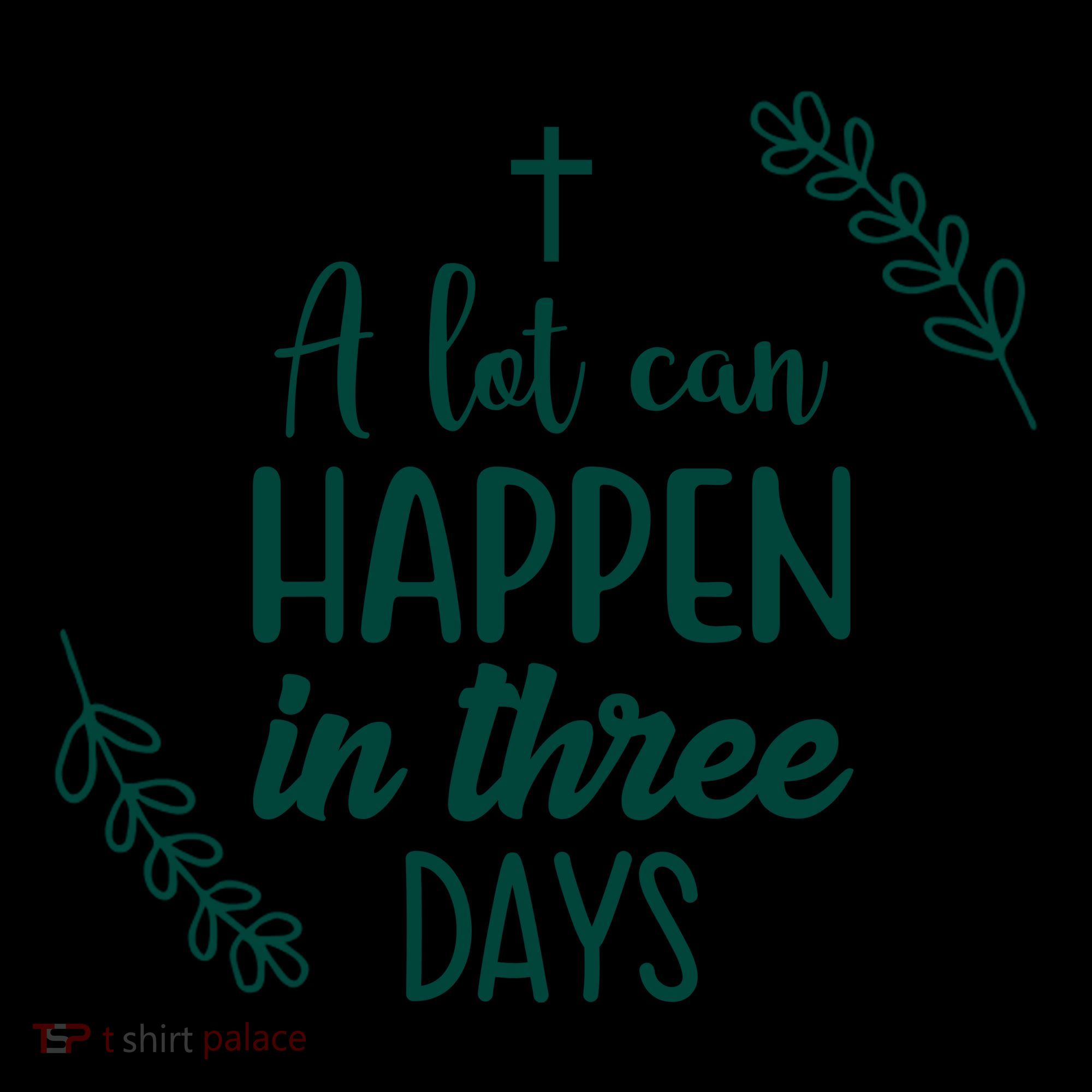 A Lot Can Happen In Three Days Easter Jesus Coffee Mug