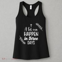 A Lot Can Happen In Three Days Easter Jesus Women's Tank Top thumb 3