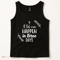 A Lot Can Happen In Three Days Easter Jesus Tank Top thumb 2
