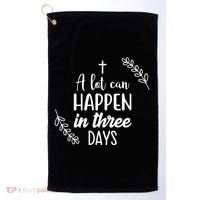A Lot Can Happen In Three Days Easter Jesus Golf Towel thumb 0