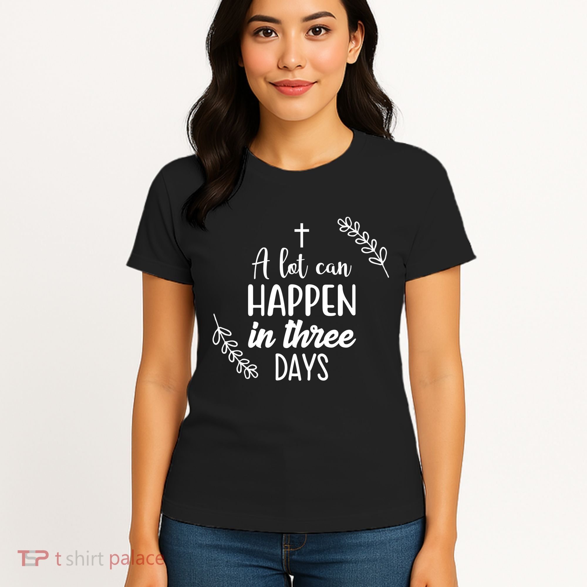 A Lot Can Happen In Three Days Easter Jesus Women's T-Shirt
