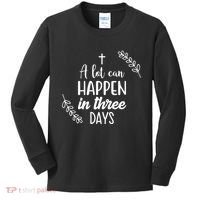 A Lot Can Happen In Three Days Easter Jesus Kids Long Sleeve Shirt thumb 0