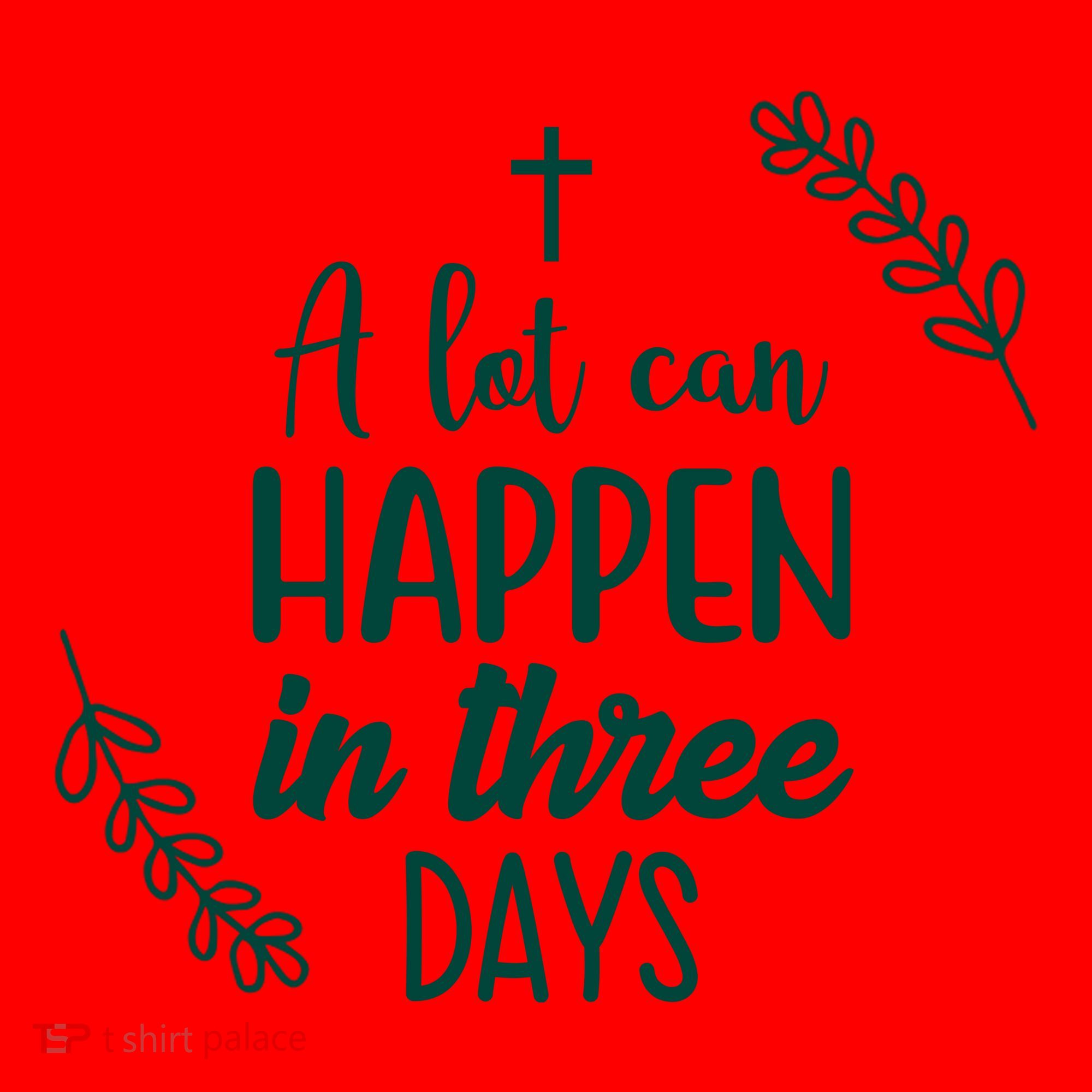 A Lot Can Happen In Three Days Easter Jesus Santa Hat