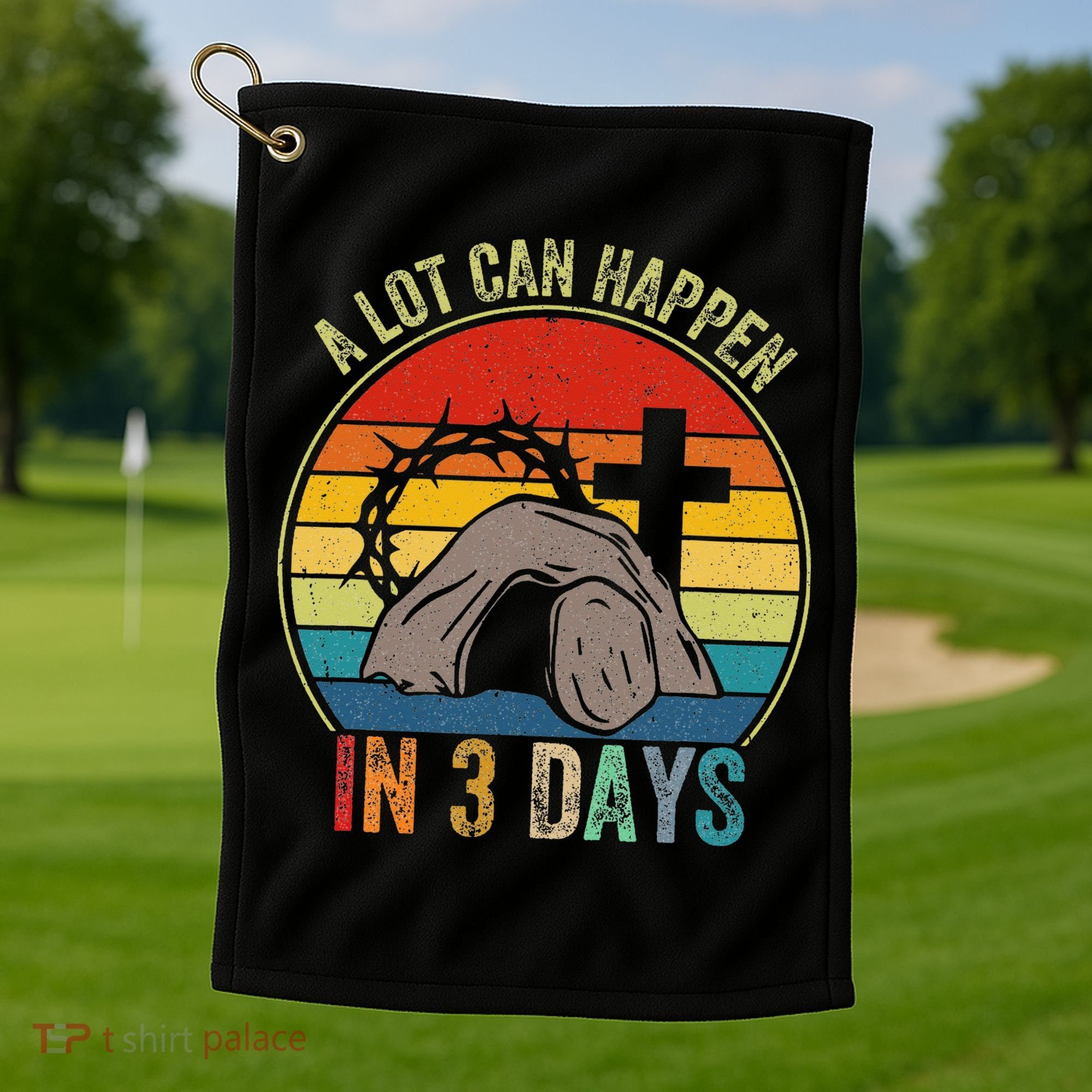 A Lot Can Happen In 3 Days Easter Religious Women Golf Towel