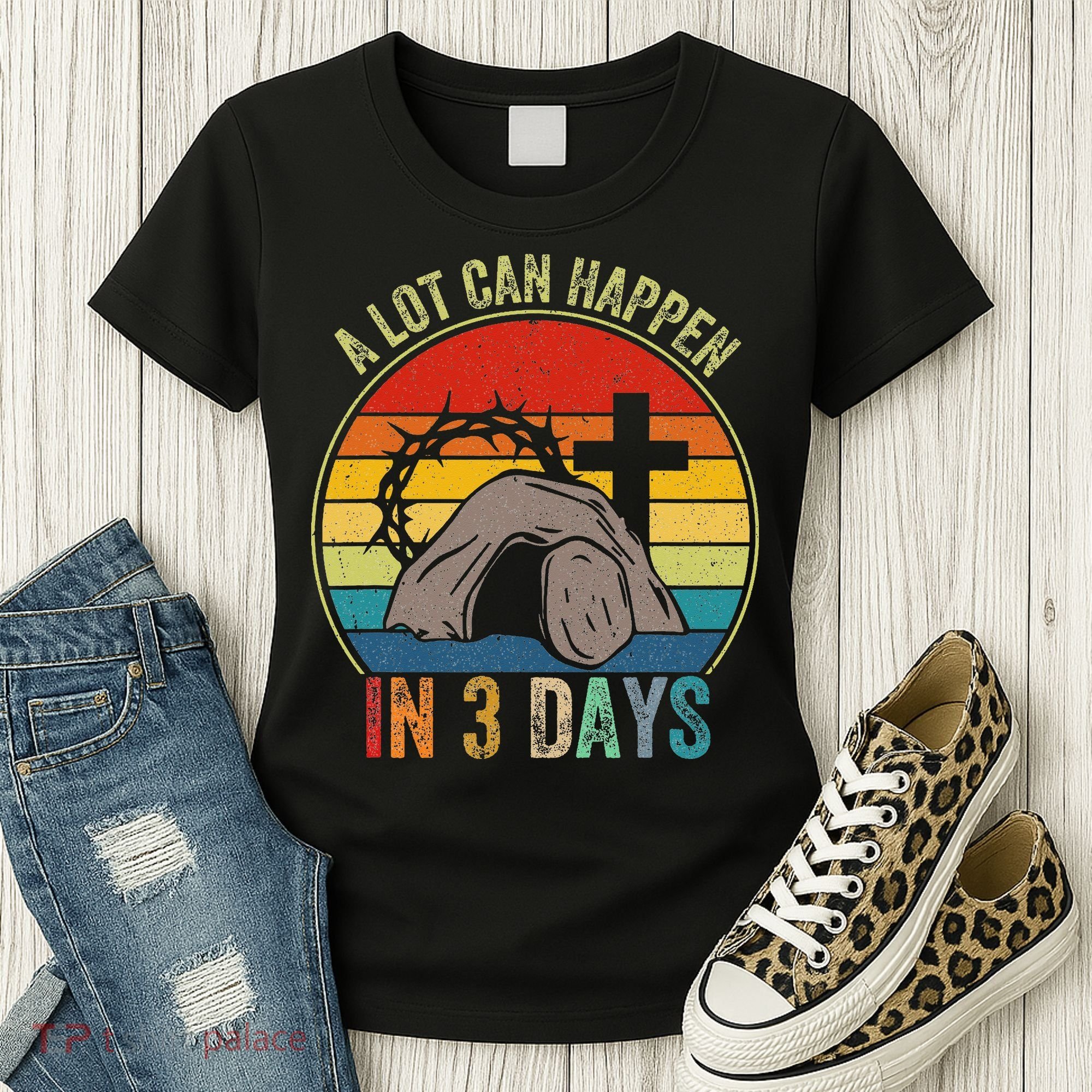 A Lot Can Happen In 3 Days Easter Religious Women Women's T-Shirt