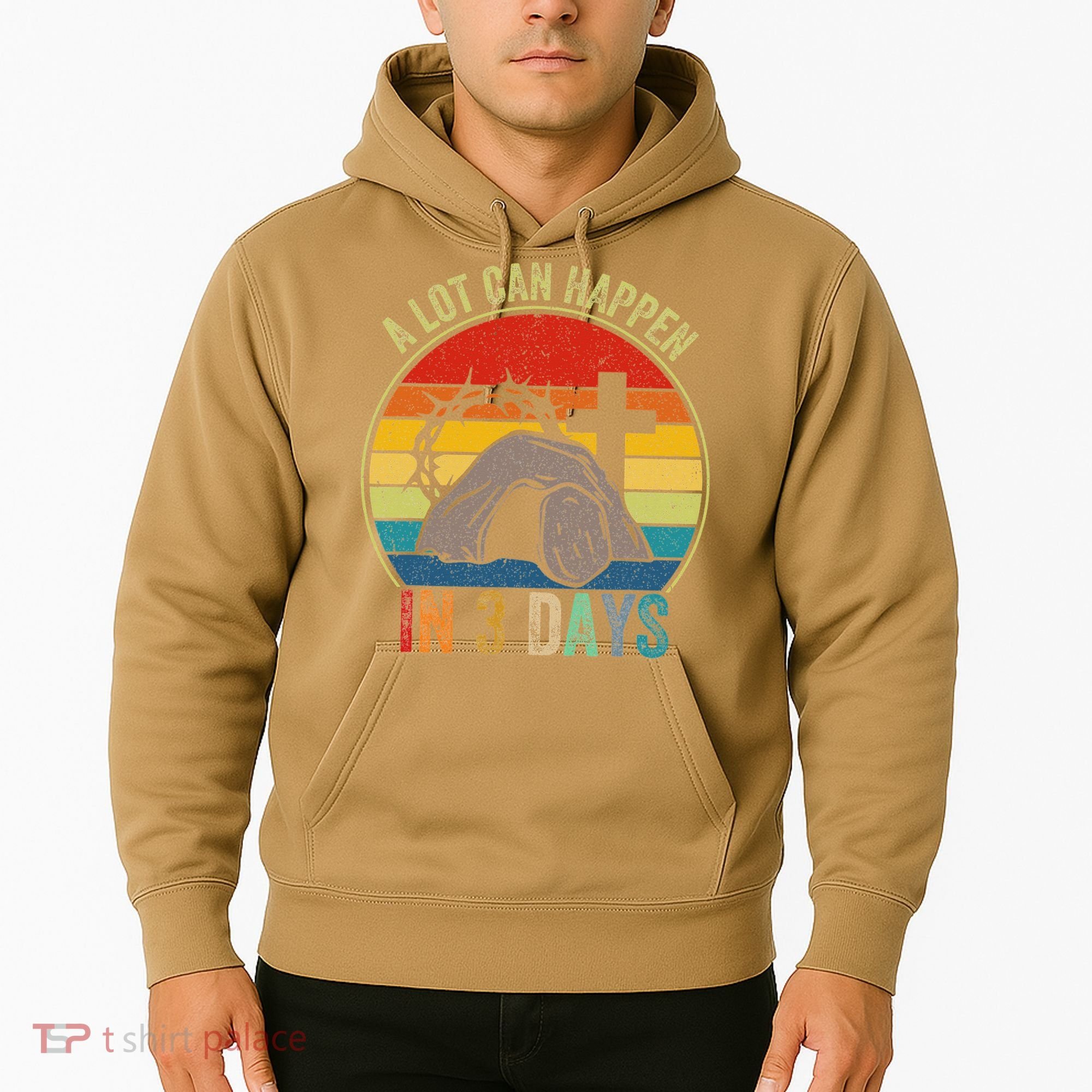 A Lot Can Happen In 3 Days Easter Religious Women Hoodie