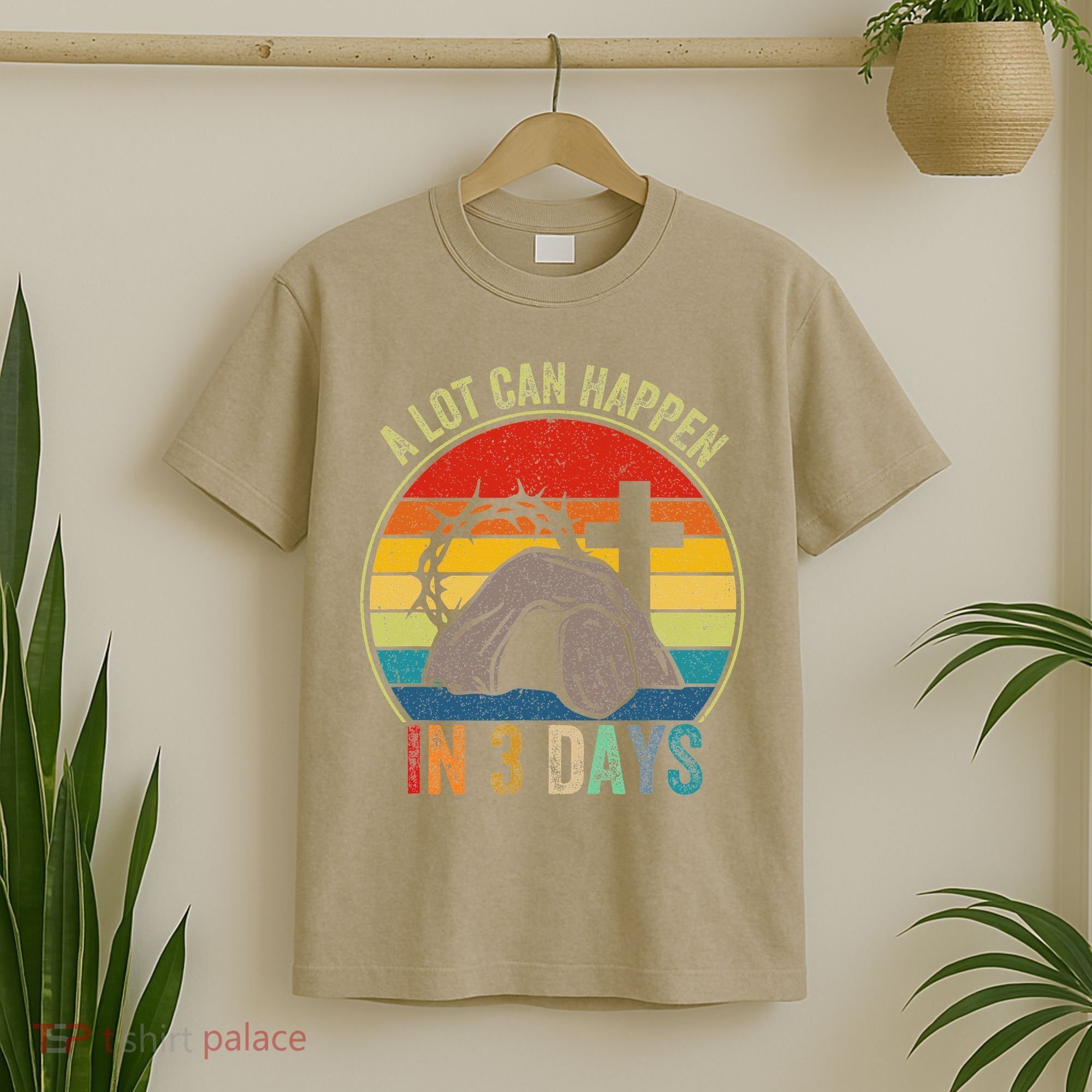 A Lot Can Happen In 3 Days Easter Religious Women T-Shirt