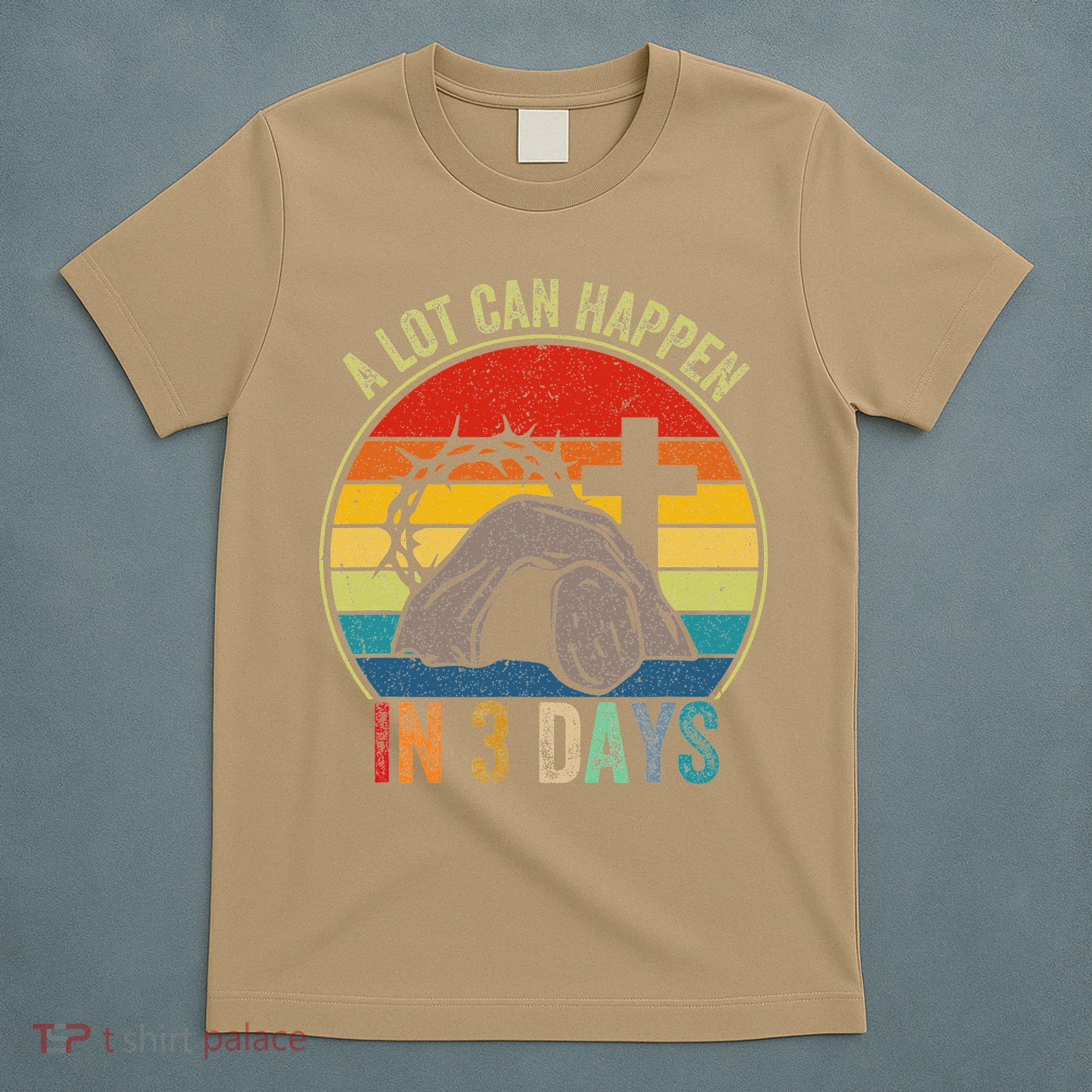A Lot Can Happen In 3 Days Easter Religious Women T-Shirt