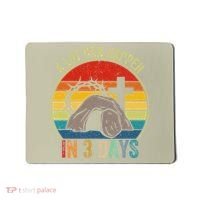 A Lot Can Happen In 3 Days Easter Religious Women Mousepad thumb 0
