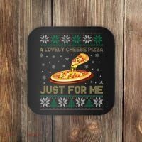 A Lovely Cheese Pizza Just For Me Christmas Pizzeria Cheesy Coaster thumb 0