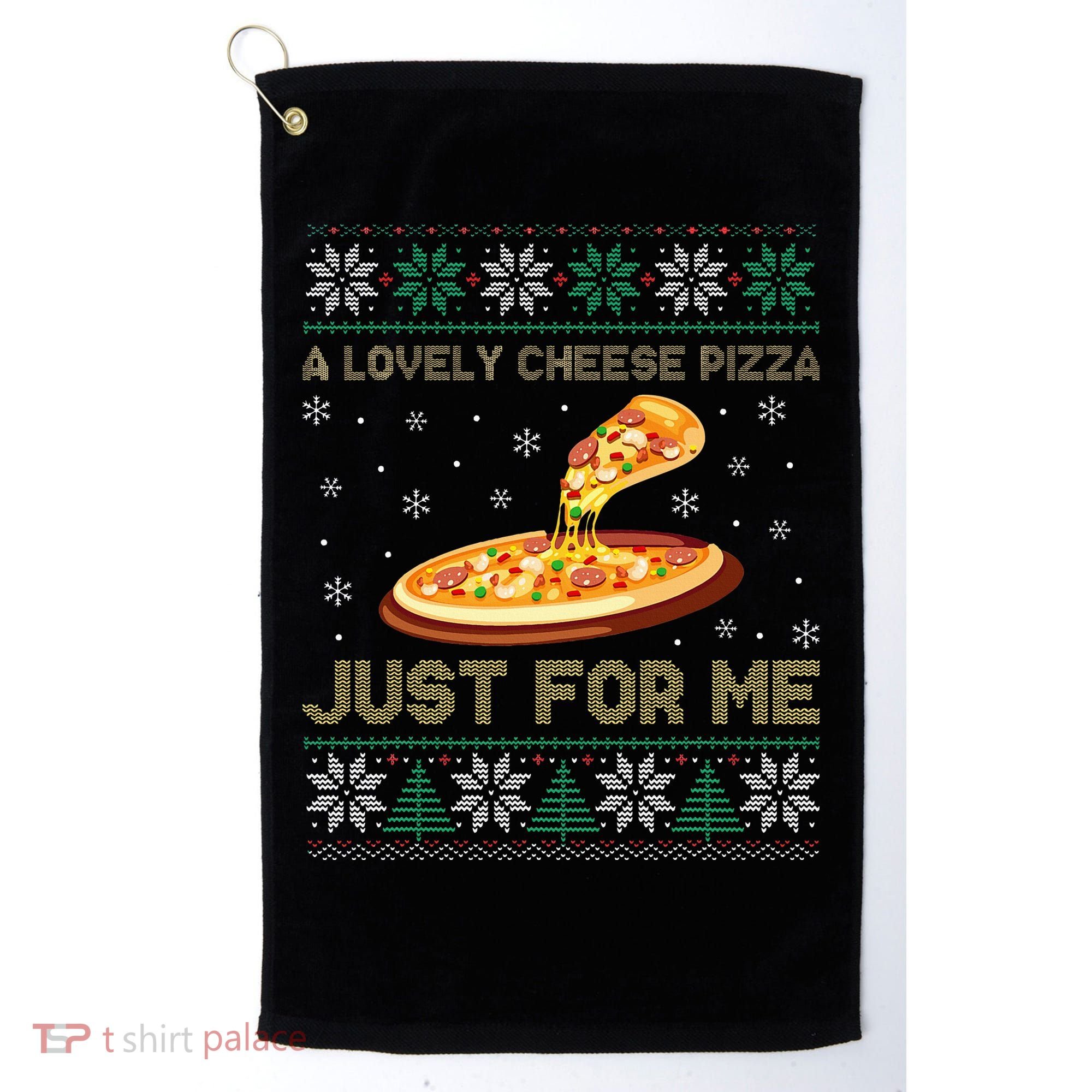 A Lovely Cheese Pizza Just For Me Christmas Pizzeria Cheesy Golf Towel