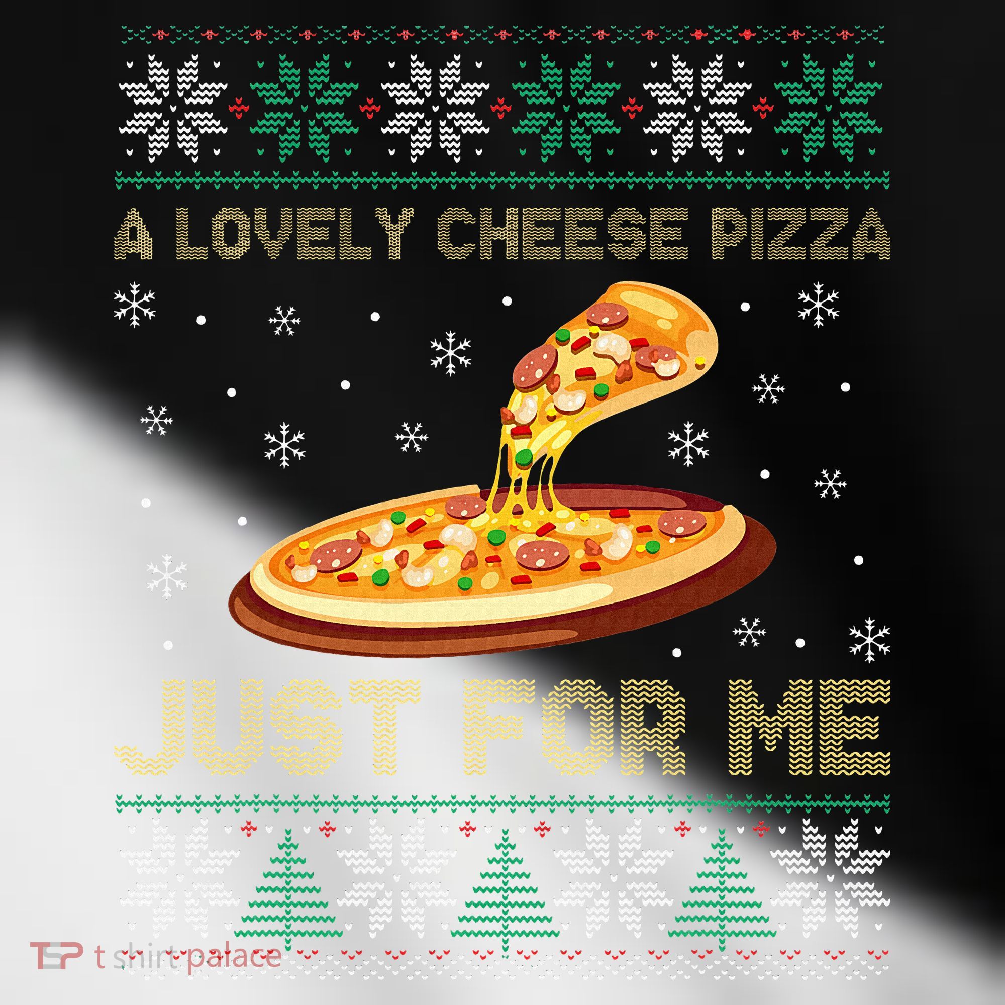 A Lovely Cheese Pizza Just For Me Christmas Pizzeria Cheesy Toddler Fine Jersey T-Shirt