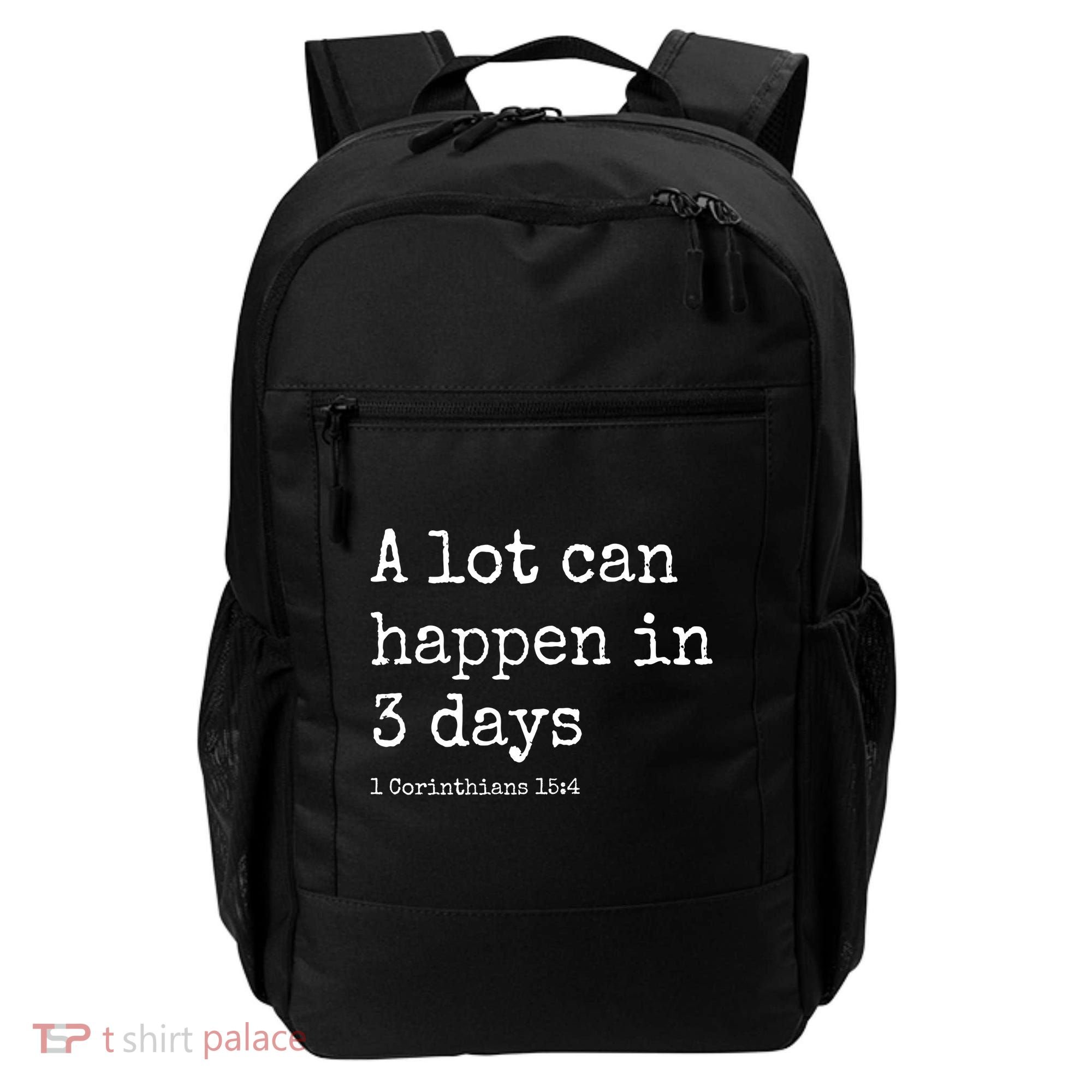 A Lot Can Happen In 3 Days Easter Backpack