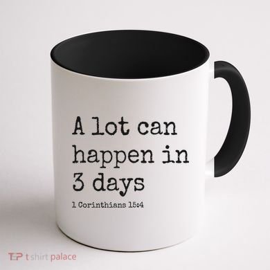 A Lot Can Happen In 3 Days Easter Coffee Mug back
