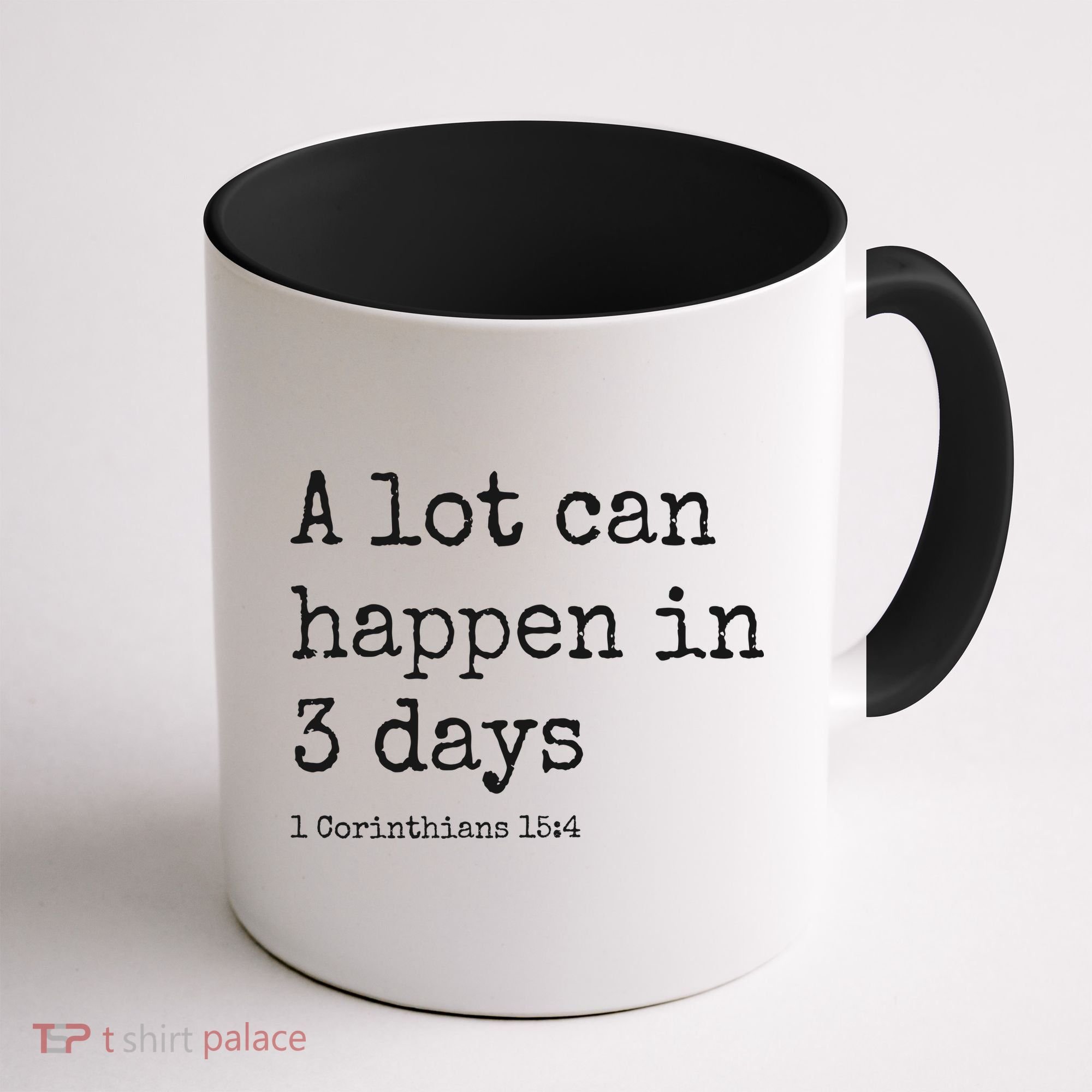 A Lot Can Happen In 3 Days Easter Coffee Mug