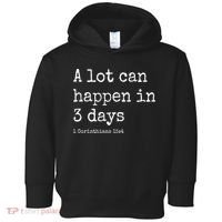 A Lot Can Happen In 3 Days Easter Toddler Hoodie thumb 0