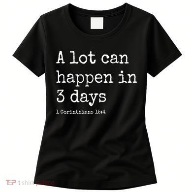 A Lot Can Happen In 3 Days Easter Women's T-Shirt