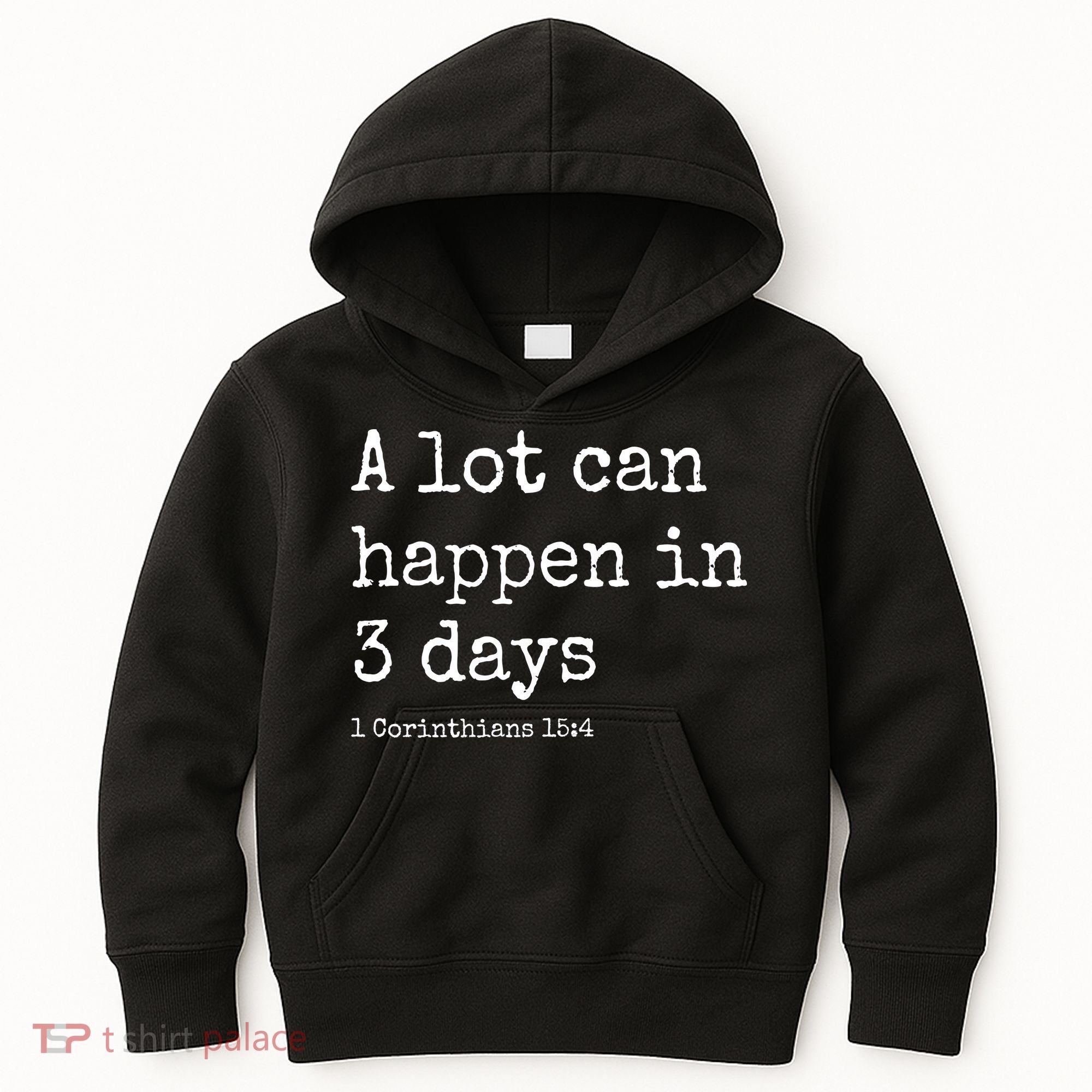 A Lot Can Happen In 3 Days Easter Kids Hoodie