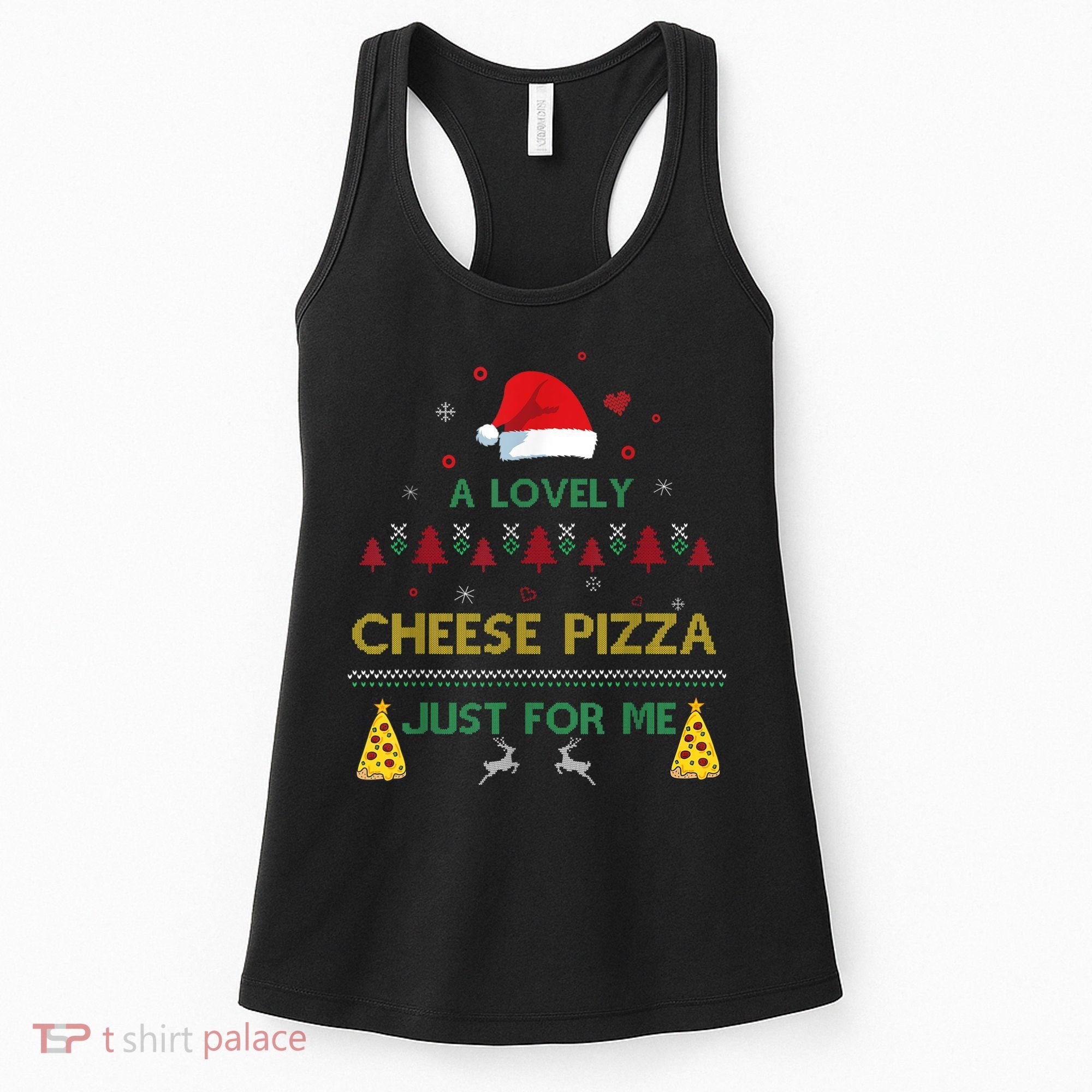 A Lovely Cheese Pizza Alone Funny Kevin X Mas Home Christmas Women's Tank Top