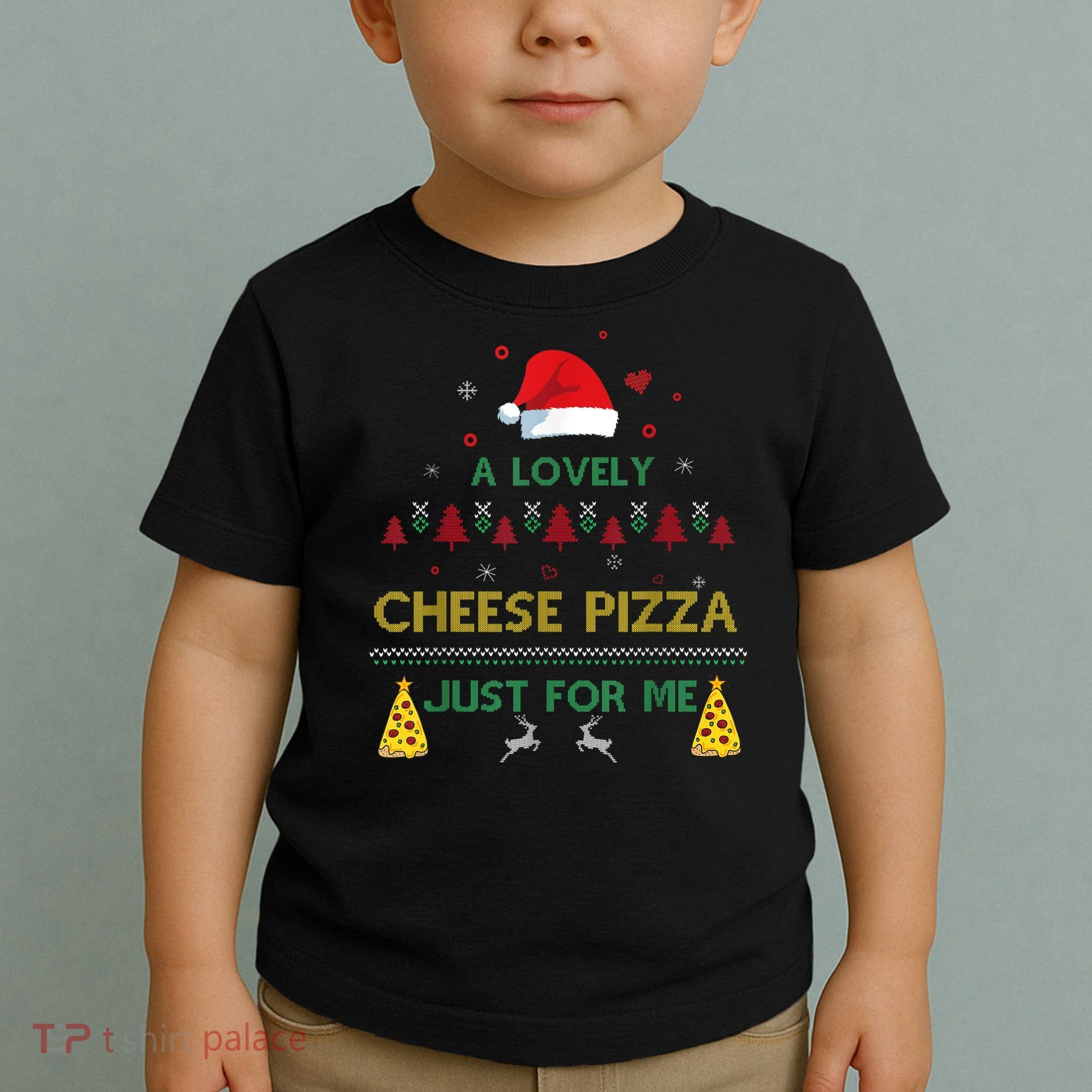 A Lovely Cheese Pizza Alone Funny Kevin X Mas Home Christmas Toddler T-Shirt