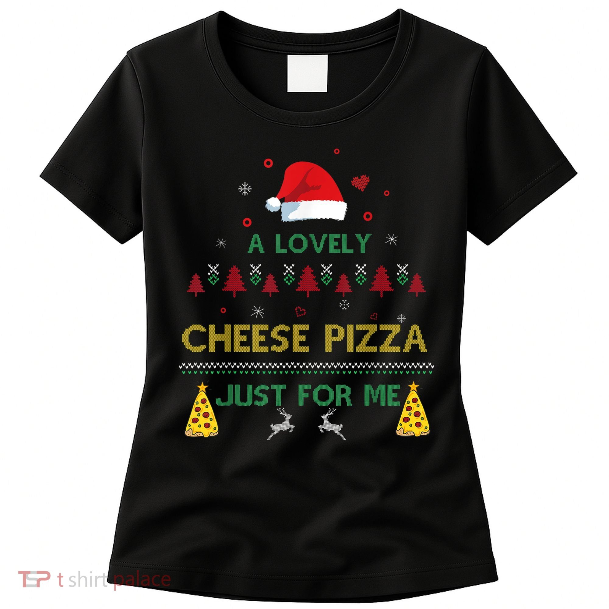 A Lovely Cheese Pizza Alone Funny Kevin X Mas Home Christmas Women's T-Shirt