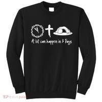A Lot Can Happen In 3 Days Easter Day Sweatshirt thumb 0