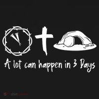 A Lot Can Happen In 3 Days Easter Day Women's T-Shirt thumb 6