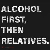 Alcohol First Then Relatives Polo thumb 3