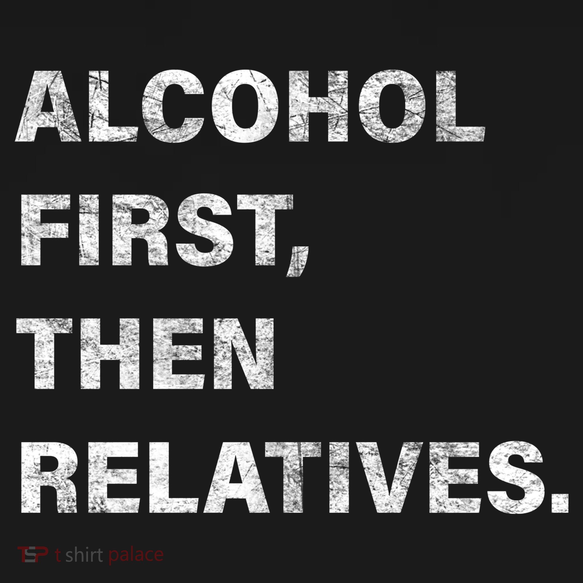 Alcohol First Then Relatives Ornament