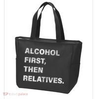 Alcohol First Then Relatives Tote Bag thumb 3
