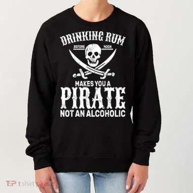Alcoholic Pirate Women's Sweatshirt