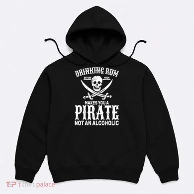 Alcoholic Pirate Hoodie
