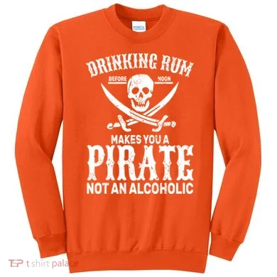 Alcoholic Pirate Sweatshirt