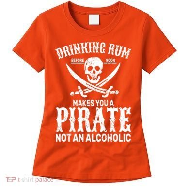 Alcoholic Pirate Women's T-Shirt