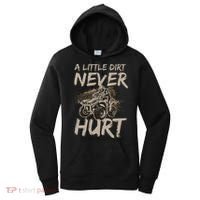 A Little Dirt Never Hurt Atv 4 Wheeler Women's Hoodie thumb 0